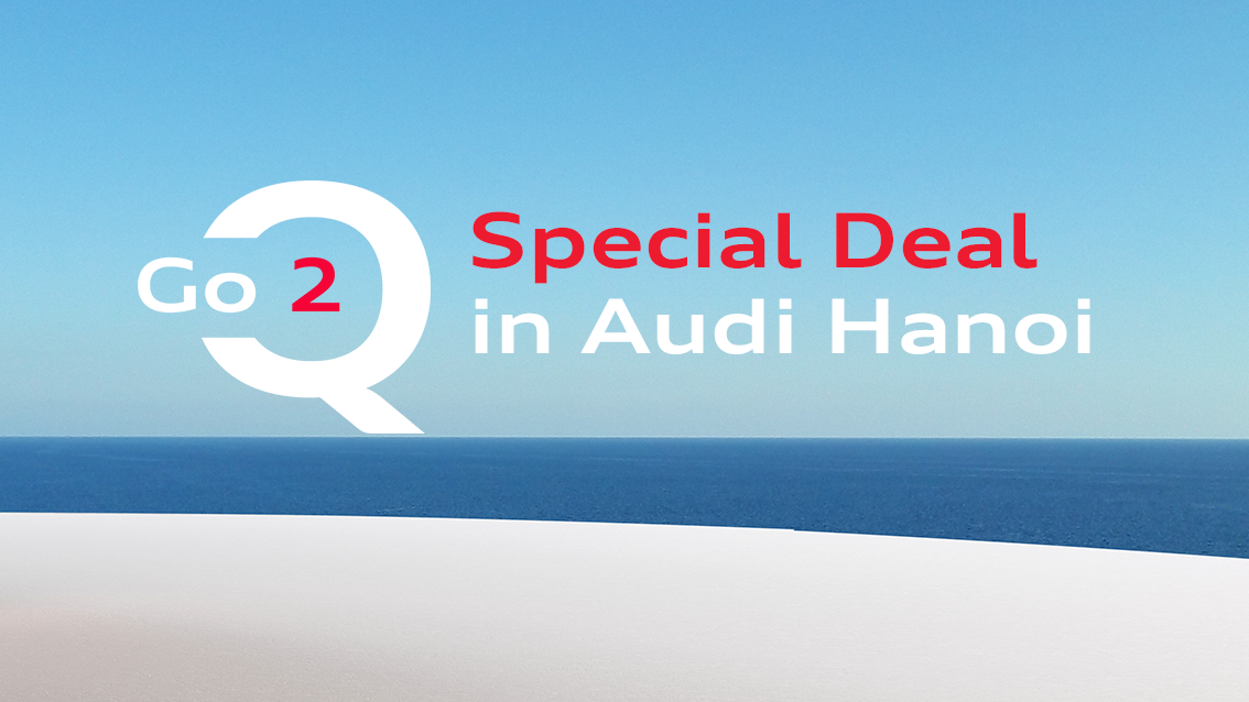 GO 2 Q tại Audi Hà Nội